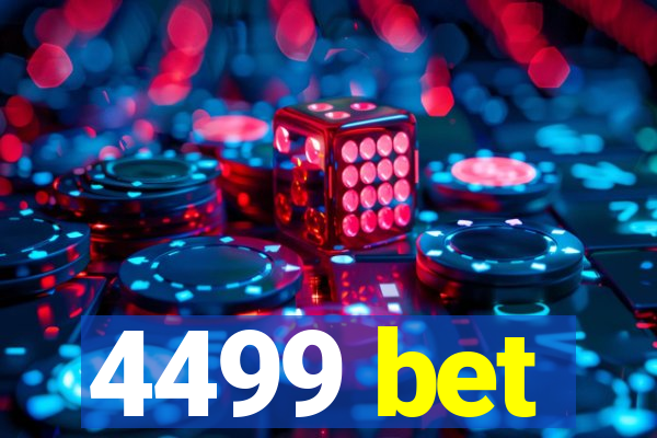 4499 bet